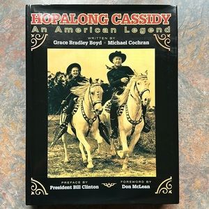 Hopalong Cassidy: An American Legend Hardcover – October 7, 2008